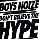 12inch Vinyl Single - Boys Noize - Don't Believe The Hype
