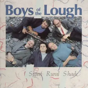 Boys Of Lough - Sweet Rural Shade