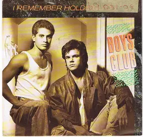 Boys Club - I Remember Holding You