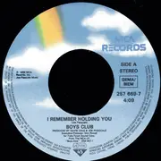7inch Vinyl Single - Boys Club - I Remember Holding You