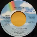 7inch Vinyl Single - Boys Club - The Loneliest Heart