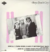 Boys Don't Cry - Turn Over