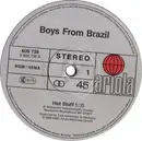 12'' - Boys From Brazil - Hot Stuff
