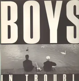 Boys in Trouble - Boys In Trouble