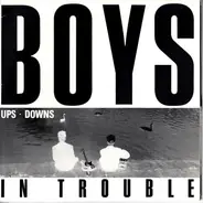 Boys In Trouble - Ups/Downs