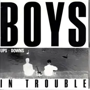 Boys In Trouble - Ups/Downs