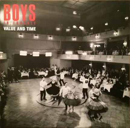 Boys In Trouble - Value And Time