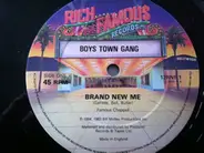 Boys Town Gang - Brand New Me