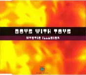 Boys With Toys - Mystic Illusion