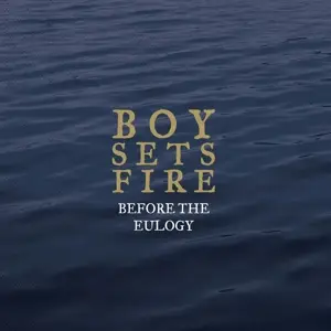 Boysetsfire - Before The Eulogy (split Colour)