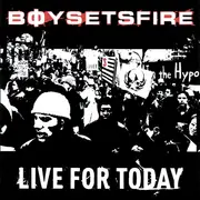 CD - Boysetsfire - Live For Today
