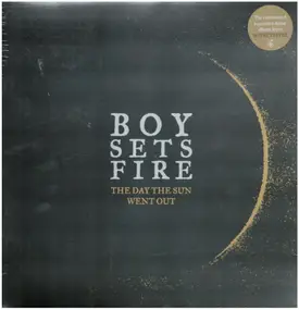 Boysetsfire - The Day the Sun Went Out