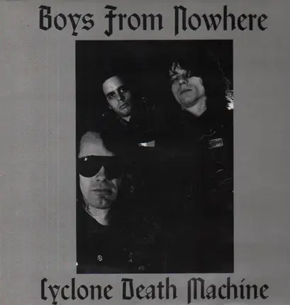 Boys From Nowhere - Cyclone Death Machine