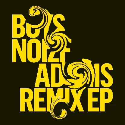 Boys Noize - Adonis Remix EP