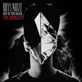 Boys Noize - Out Of The Black/The Remixes