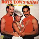 7'' - Boys Town Gang - I Just Can't Help Believing / I Just Can't Help Believing (Instrumental)