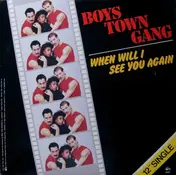 Boys Town Gang - When Will I See You Again