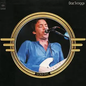 Boz Scaggs - Gold Disc