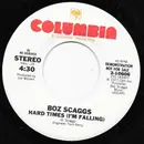 7inch Vinyl Single - Boz Scaggs - Hard Times