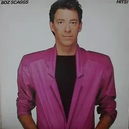 Boz Scaggs - Hits!