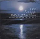 CD - Boz Scaggs - Sail On White Moon