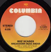 7inch Vinyl Single - Boz Scaggs - Isn't It Time / Breakdown Dead Ahead