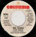 7inch Vinyl Single - Boz Scaggs - Slow Dancer