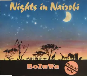 Bozuwa - Nights In Nairobi  (Remix '92)