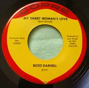 Bozo Darnell - My Sweet Woman's Love