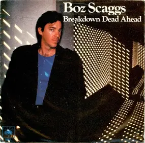 Boz Scaggs - Breakdown Dead Ahead