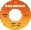 7'' - Boz Scaggs - Hard Times / We're Waiting