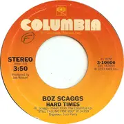 7'' - Boz Scaggs - Hard Times / We're Waiting