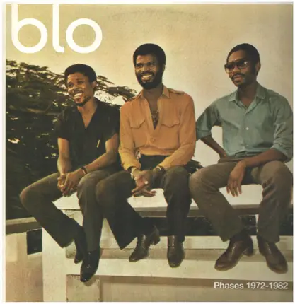 Blo - Phases 1972-1982
