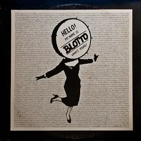 Blotto - Hello, My Name Is Blotto, What's Yours?