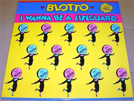 Blotto - I Wanna Be a Lifeguard