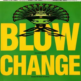 The Blow - Change (Makes You Want To Hustle)
