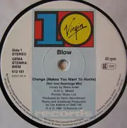 12inch Vinyl Single - Blow - Change (Makes You Want To Hustle) (L.A. Mix)