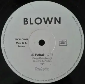 Blown - Je T'Aime