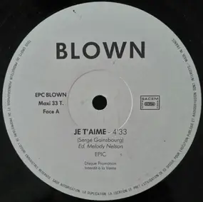 Blown - Je T'Aime