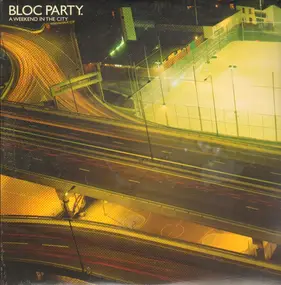 Bloc Party - A Weekend in the City