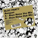 10'' - Bloc Party - Banquet (Boys Noize Remixes)