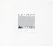 Bloc Party - So Here We Are / Positive Tension