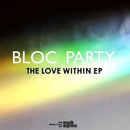 Bloc Party - The Love Within EP