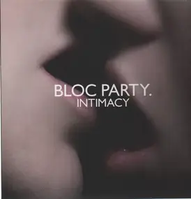 Bloc Party - Intimacy