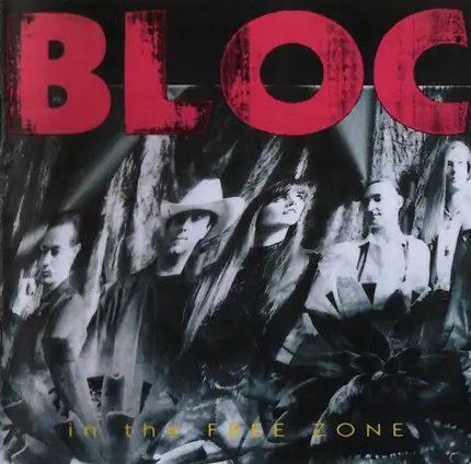 Bloc - In The Free Zone