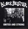 7'' - Blockbuster - Unite & Strong