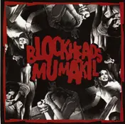 The Blockheads - Blockheads / Mumakil