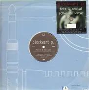 Blockwart P - Fett & Brutal / Schwarze Witwe