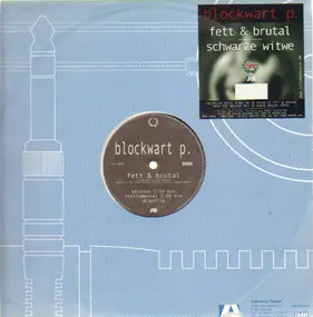 Blockwart P - Fett & Brutal / Schwarze Witwe