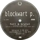 12inch Vinyl Single - Blockwart P - Fett & Brutal / Schwarze Witwe